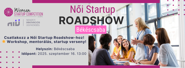 Női Startup Verseny Felkészítő Roadshow Békéscsaba